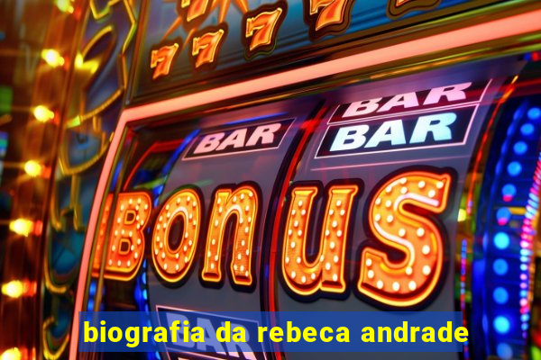 biografia da rebeca andrade